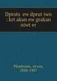 Dprots? ew dprut?iwn : krt?akan ew grakan niwt?er, ?et?eos Perperyan 