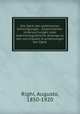 Die Optik der elektrischen Schwingungen : Experimental-Untersuchungen uber elektromagnetische Analoga zu den wichtigsten Erscheinungen der Optik, Righi, Augusto, 1850-1920 