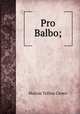 Pro Balbo;, Marcus Tullius Cicero 