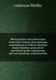Monographia auriculaceorum viventium. Sistens descriptiones systematicas et criticas omnium hujus familiae generum et specierum hodie cognitarum, nec non fossilium enumeratione, Ludovicus Pfeiffer 