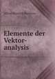 Elemente der Vektor-analysis, Alfred Heinrich Bucherer 