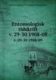 Entomologisk tidskrift. v. 29-30 1908-09, Entomologiska Foreningen i Stockholm 