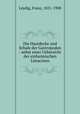Die Hautdecke und Schale der Gastropoden : nebst einer Uebersicht der einheimischen Limacinen, Leydig, Franz, 1821-1908 