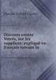 Discours contre Verres, sur les supplices: explique en francais suivant la ., Marcus Tullius Cicero 