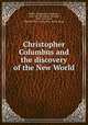 Christopher Columbus and the discovery of the New World, Auguste Belloy 