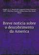 Breve noticia sobre o descobrimento da America, Augusto Carlos Teixeira Aragao 