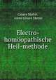 Electro-homoopathische Heil-methode., C. Mattei 