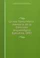 La nao Santa Maria : memoria de la Comision Arqueologica Ejecutiva, 1892, Monleon y Torres 