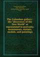 The Columbus gallery : the "discoverer of the New World" as represented in portraits, monuments, statues, medals, and paintings, Ponce de Leon 