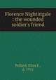 Florence Nightingale : the wounded soldier