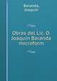 Obras del Lic. D. Joaquin Baranda microform, Joaquin Baranda 