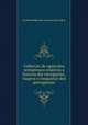 Colleccao de opusculos reimpressos relativos a historia das navegacoes, viagens e conquistas dos portuguezes, Academia Real das Sciencias de Lisboa 