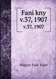 Fani kny. v.37, 1907, Magyar Fani Tulat 