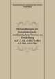 Verhandlungen des Naturhistorisch-medizinischen Vereins zu Heidelberg. n.F.:3.Bd. (1881-1886), Naturhistorisch-medizinischen Verein, Heidelberg 