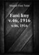 Fani kny. v.46, 1916, Magyar Fani Tulat 