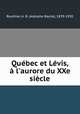 Quebec et Levis, a l