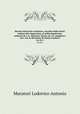 Rerum italicarum scriptores; raccolta degli storici italiani dal cinquecento al millecinquecento ordinata da L.A. Muratori. Nuova ed. riv. ampliata e corr. con la direzione di Giosue Carducci. 24, Pt.2, Muratori Lodovico Antonio 