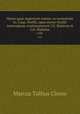 Opera quae supersunt omnia; ex recensione Io. Casp. Orellii; opus morte Orellii interruptum continuaverunt I.G. Baiterus et Car. Halmius.. v.01, Marcus Tullius Cicero 