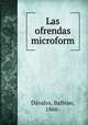 Las ofrendas microform, Balbino Davalos 