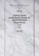 Opera quae supersunt omnia ac deperditorum fragmenta;. v.17, Marcus Tullius Cicero 