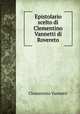 Epistolario scelto di Clementino Vannetti di Rovereto, Clementino Vannetti 