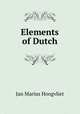 Elements of Dutch, Jan Marius Hoogvliet 