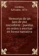 Memorias de un juez de paz microform : puestas en orden y escritas en forma narrativa, Cordero, Salvador, 1876- 