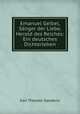 Emanuel Geibel, Sanger der Liebe, Herold des Reiches: Ein deutsches Dichterleben, Karl Theodor Gaedertz 