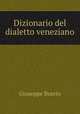 Dizionario del dialetto veneziano, Giuseppe Boerio 