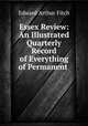 Essex Review: An Illustrated Quarterly Record of Everything of Permanent ., Edward Arthur Fitch 