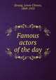 Famous actors of the day, Strang, Lewis Clinton, 1869-1935 
