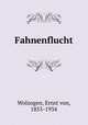 Fahnenflucht, Wolzogen, Ernst von, 1855-1934 