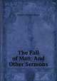 The Fall of Man: And Other Sermons, F. W. Farrar 