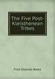 The Five Post-Kleisthenean Tribes, Fred Orlando Bates 