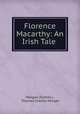 Florence Macarthy: An Irish Tale ., Morgan (Sydney ), Thomas Charles Morgan 