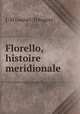 Florello, histoire meridionale., J.M. Loaisel-Treogate 