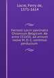 Ferreoli Locrii pavlinatis Chronicon Belgicvm. Ab anno CCLVIII. ad annum vsove M. D. C. continuo perductum, Locre, Ferry de, 1571-1614 