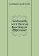 Fundamenta nova theoriae functionum ellipticarum, Carl Gustav Jacob Jacobi 