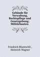 Gebaude fur Verwaltung, Rechtspflege und Gesetzgebung; Militarbauten ., Friedrich Bluntschli , Heinrich Wagner 
