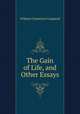 The Gain of Life, and Other Essays, William Chatterton Coupland 