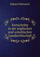 Fortschritte in der englischen und schottischen Landwirthschaft, Eduard Hartstein 