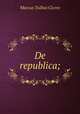 De republica;, Marcus Tullius Cicero 