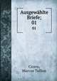 Ausgewhlte Briefe;. 01, Cicero, Marcus Tullius 