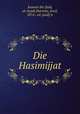 Die Hasimijjat, Kumait ibn Zaid, al-Asadi,Horovitz, Josef, 1874-, ed. [and] tr 