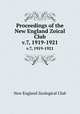 Proceedings of the New England Zoical Club. v.7, 1919-1921, New England Zoological Club 