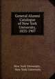 General Alumni Catalogue of New York University, 1833-1907, New York University , New York University 