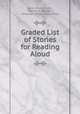 Graded List of Stories for Reading Aloud, Carrie Emma Scott , Harriot E. Hassler , American Library Association 