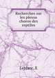 Recherches sur les plexus choros des reptiles, E. Leblanc 