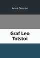 Graf Leo Tolstoi, Anna Seuron 