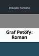 Graf Petofy: Roman, Theodor Fontane 